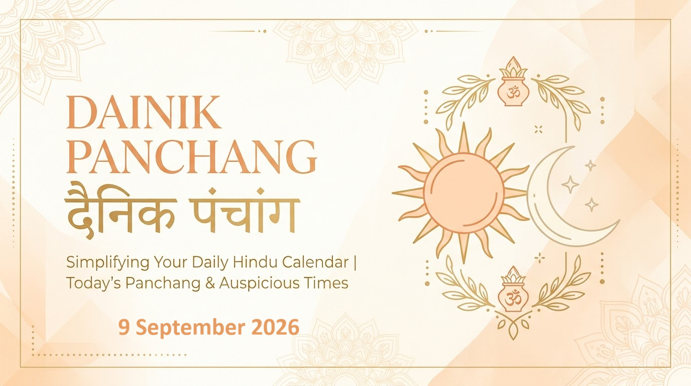 September 9, 2026 Panchang: Tithi, Nakshatra & Muhurat